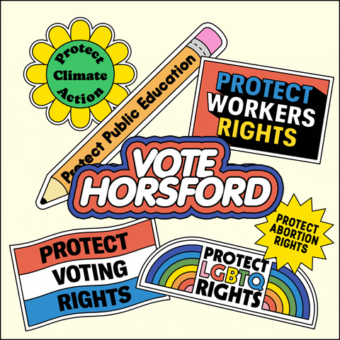 Digital art gif. Collection of stickers on a white background, brightly colored and full of energy, a flexing daisy that reads "protect climate action," a bobbing pencil that reads "protect public education," a waving flag that reads "protect voting rights," an oscillating marquee that reads "protect workers rights," a twirling dodecagram that reads "protect abortion rights," an oscillating rainbow that reads "protect LGBTQ rights," and front and center, a flashing neon sign that reads "Vote Horsford."