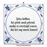 Moment Hoop GIF by Tegelspreuken.nl