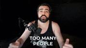 Understand Too Many People GIF