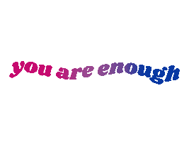 Pride You Are Enough Sticker