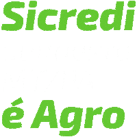 sicredisudoestemtpara agro sicredi sicredi sudoeste agro sicredi sudoeste é agro Sticker