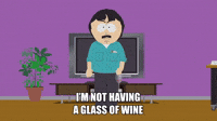 I'm Not Having A Glass Of Wine I'm Having Six