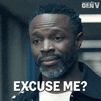 Sponsored gif. Polarity from the Amazon Prime show Gen V furrows his brows and looks off to the side in confusion. Text reads, “Excuse me?”