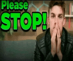 Dude Please Stop GIF