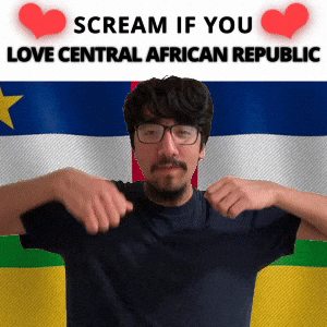 SCREAM IF YOU LOVE CENTRAL AFRICAN REPUBLIC