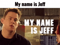 My Name Is Jeff GIF