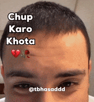 tbhasad chup karo khota tbhasaddd GIF