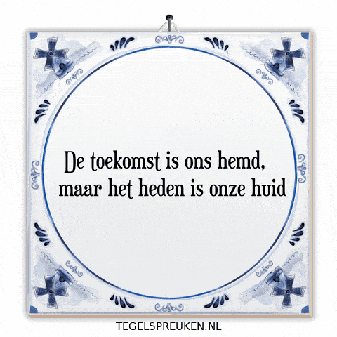 Moment Nl GIF by Tegelspreuken.nl