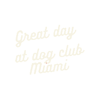 Happy Dog Great Day Sticker by Dog Club Miami