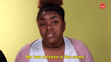 No Two Chicken Is The Same