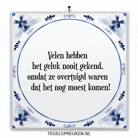 Moment Hoop GIF by Tegelspreuken.nl