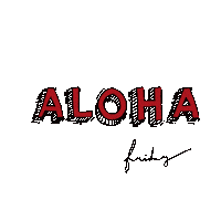 Aloha Friday Sticker by Hawaiiverse