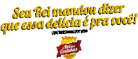 Seu Rei Mandou Dizer Sticker by O Rei das Coxinhas