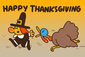 Cartoon gif. Angry turkey chases a terrified Pilgrim in a continuous loop beneath the message, “Happy Thanksgiving.”