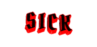 Sick Slang Sticker by GIPHY Text