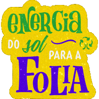 Carnaval Bloco Sticker by EcoPower Energia Solar