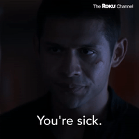 You're Sick