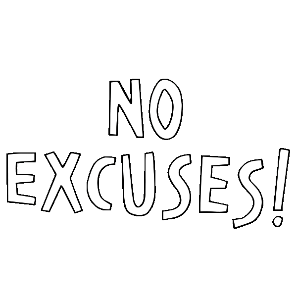 No Excuses Sticker by Abiby