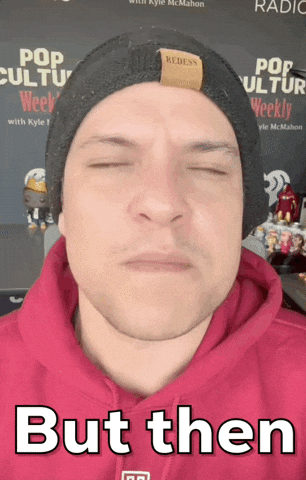 Wait For It Plot Twist GIF by Pop Culture Weekly with Kyle McMahon