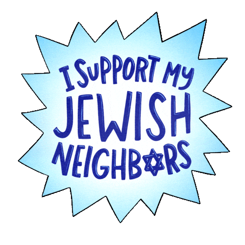 Text gif. Baby blue dodecagram jiggles with pride, reading, "I support my Jewish neighbors," a star of David in place of the O.
