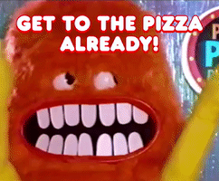 Get To The Pizza