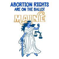 Digital art gif. Blindfolded and barefoot Lady Justice dressed in a flowing white toga holds a sword in one hand and a swinging scales of justice in her other hand against a transparent background. Text, “Abortion rights are on the ballot, Maine.”