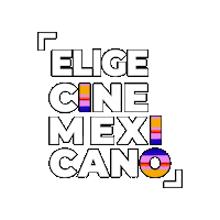 Dia Del Cine Mexicano Sticker by IMCINE