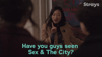 We're Sex & The City
