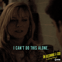 I Cant Do This Alone On Becoming A God GIF by On Becoming A God in Central Florida