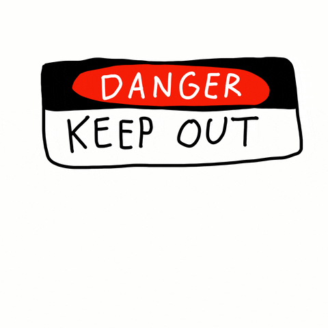 Stay Out Warning Sign GIF by TEJI
