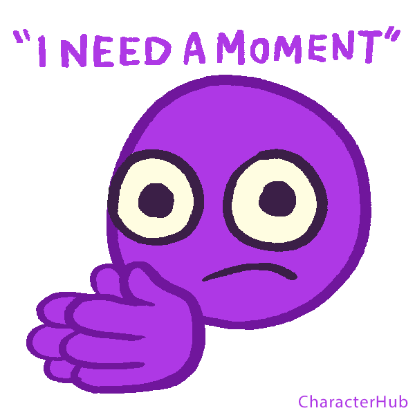characterhub i need a moment a moment need a moment characterhub Sticker