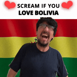 SCREAM IF YOU LOVE BOLIVIA