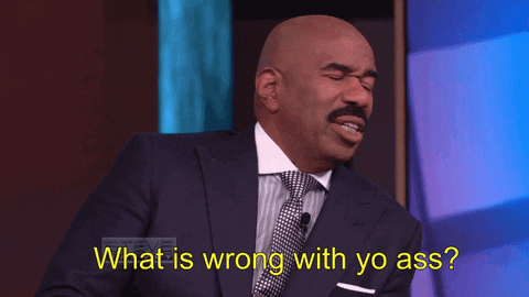 what is wrong with yo ass? GIF by Steve Harvey TV