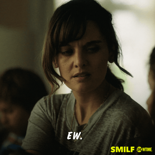TV gif. Frankie Shaw as Bridgette Bird in SMILF gives a disgusted look and shakes her head as she says, “Ew.”
