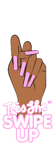 Swipe Up Sticker by Trés She Talons