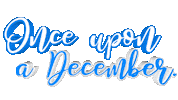 Once Upon A December Christmas Sticker by OpticalArtInc.