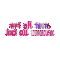 ClothesBeforeBrosUK not all men clothes before bros the sustainable feminist brand clothes before bros uk Sticker
