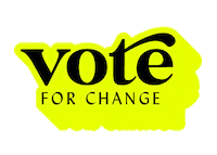 Vote For Change Sticker Sticker by Boss Dotty Paper Co.