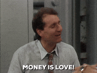 MONEY IS LOVE!
