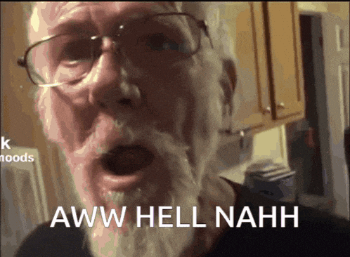 Aww Hell Nah No GIF