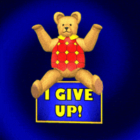 Teddy Bear I Give Up GIF