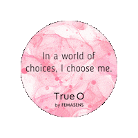 Femasens selflove trueo ichooseme femasesns Sticker