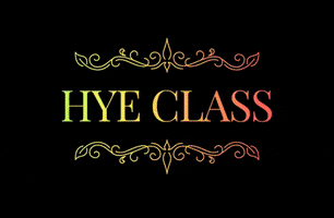 Hyeclass GIF by teammakler