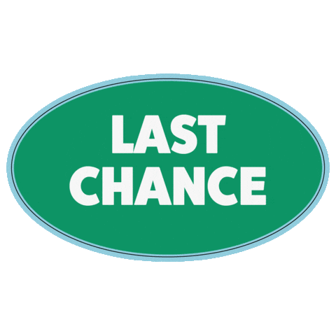 Last Chance Sticker by Make It in the North