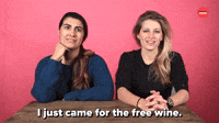 I Came For The Free Wine