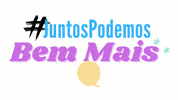 bemmaisbeneficios juntos bem mais juntos podemos bem mais GIF