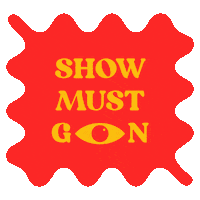 Show Must Go On Sticker Sticker