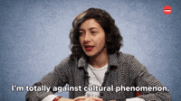 I'm Against Cultural Phenomenon