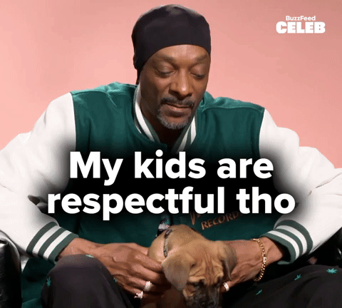 My kids are respectful