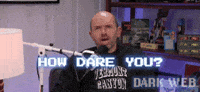 How Dare You GIF by Dark Web